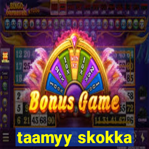 taamyy skokka